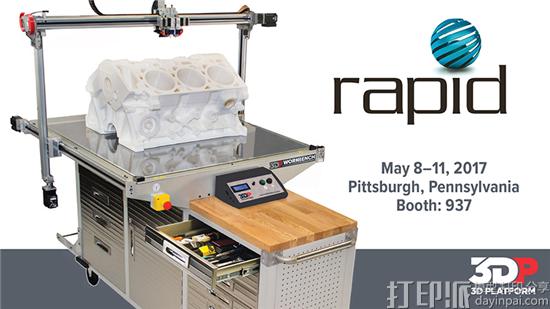 3D Platform将携其最新的工业级3D打印机亮相RAPID + TCT展会