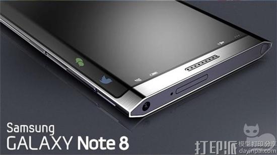 更惊艳的全面屏 三星Note 8概念机3D打印版曝光