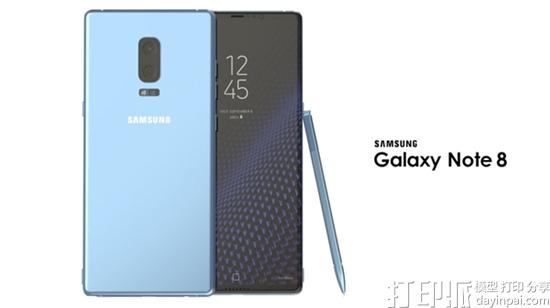 更惊艳的全面屏 三星Note 8概念机3D打印版曝光