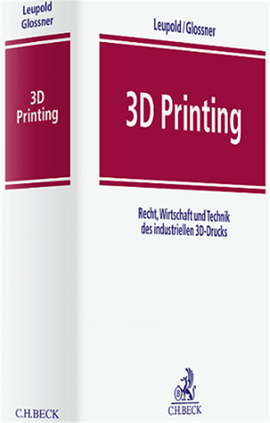 新的3D打印手册《工业3D打印的法律、商业与技术》发布